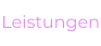Leistungen