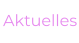 Aktuelles