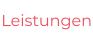 Leistungen